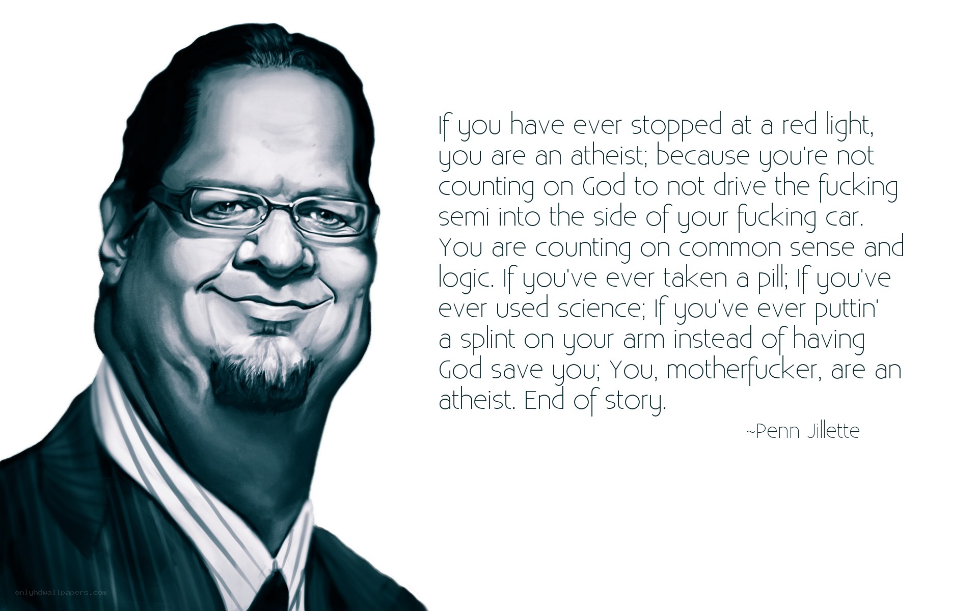 Penn Jillette quote on atheism