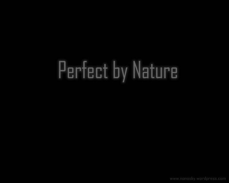 Perfect by Nature