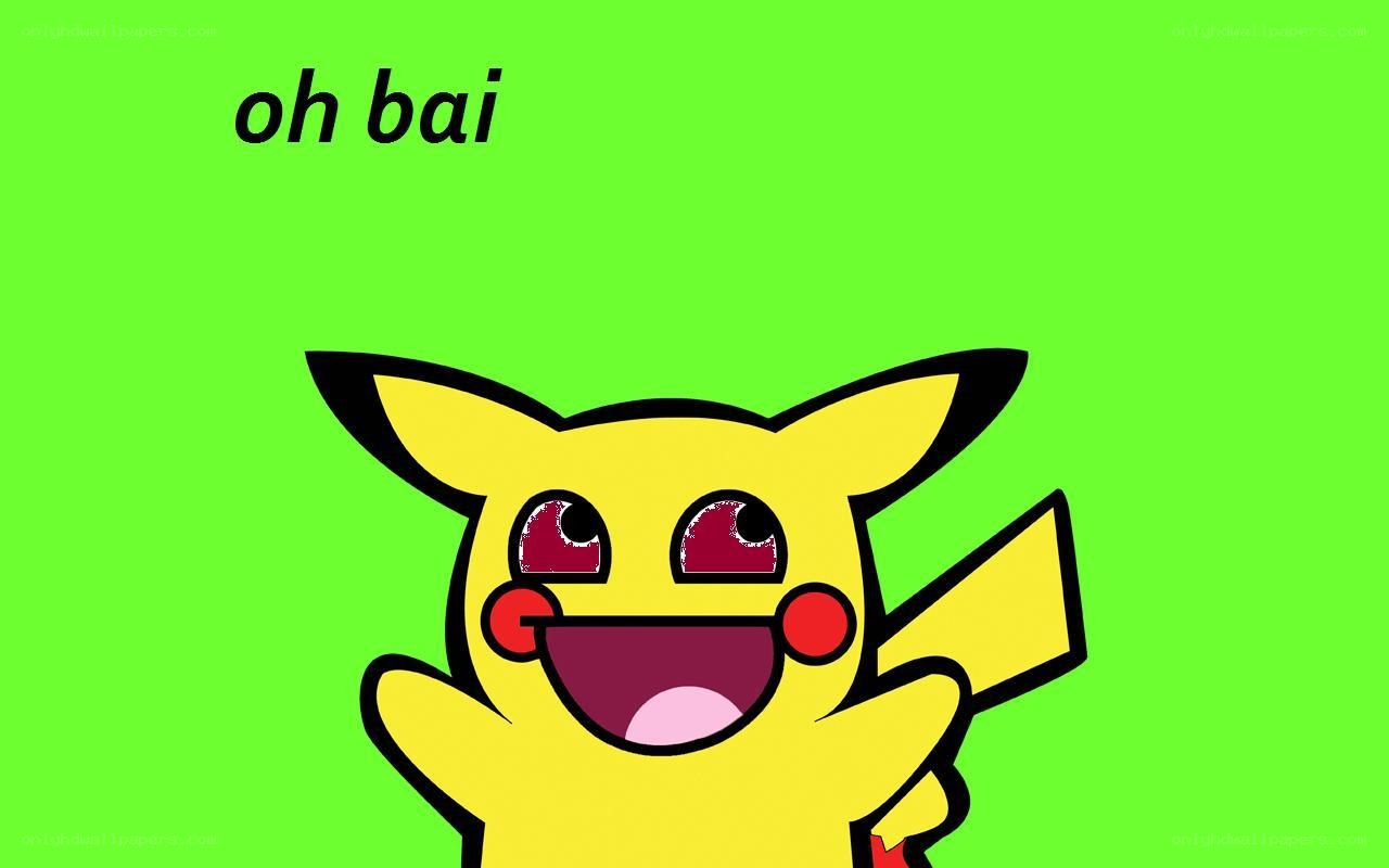 Pikachu saying oh bai