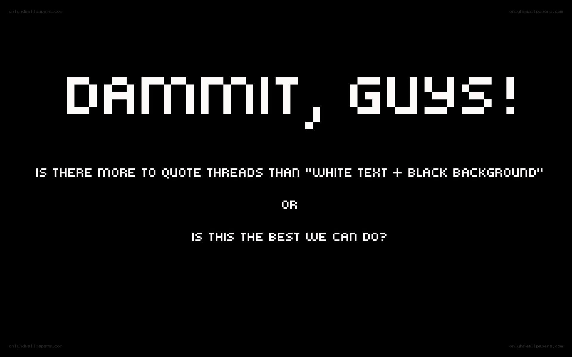 pixelated text quote