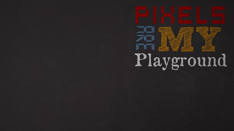Pixels My Playground