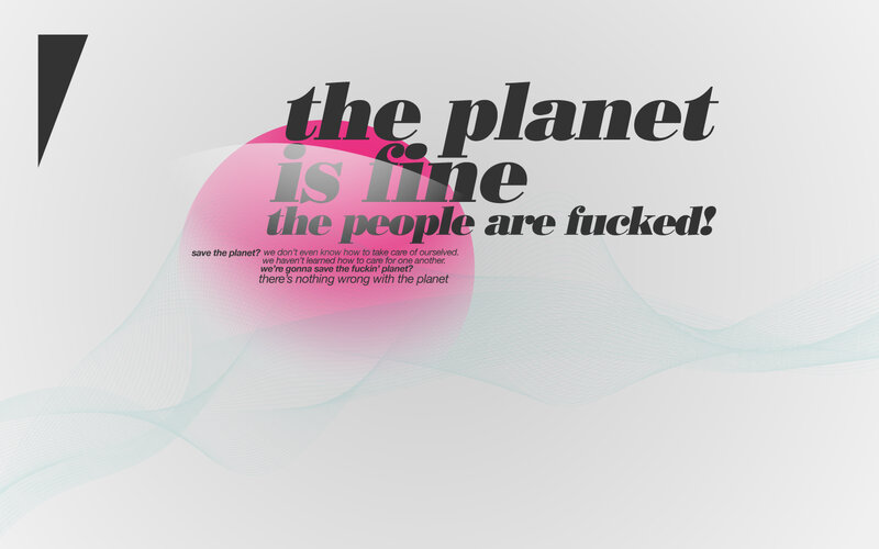 planet is fine people are fucked