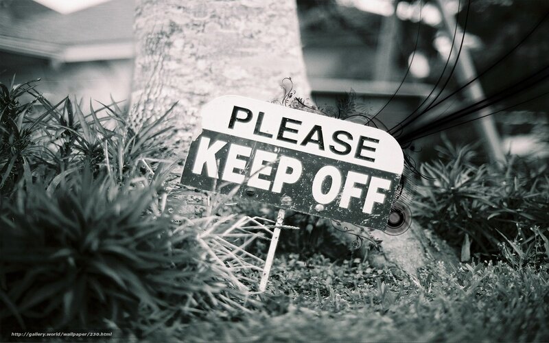Please Keep Off Sign