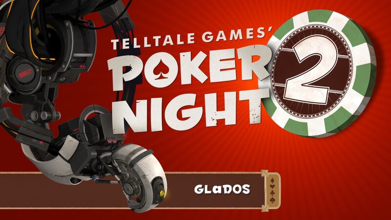 Poker Night 2 Glados