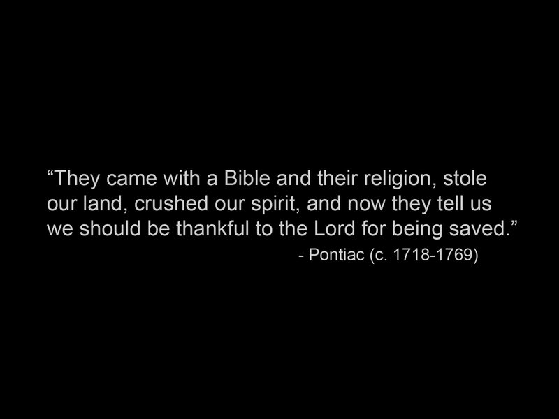 Pontiac quote on colonization