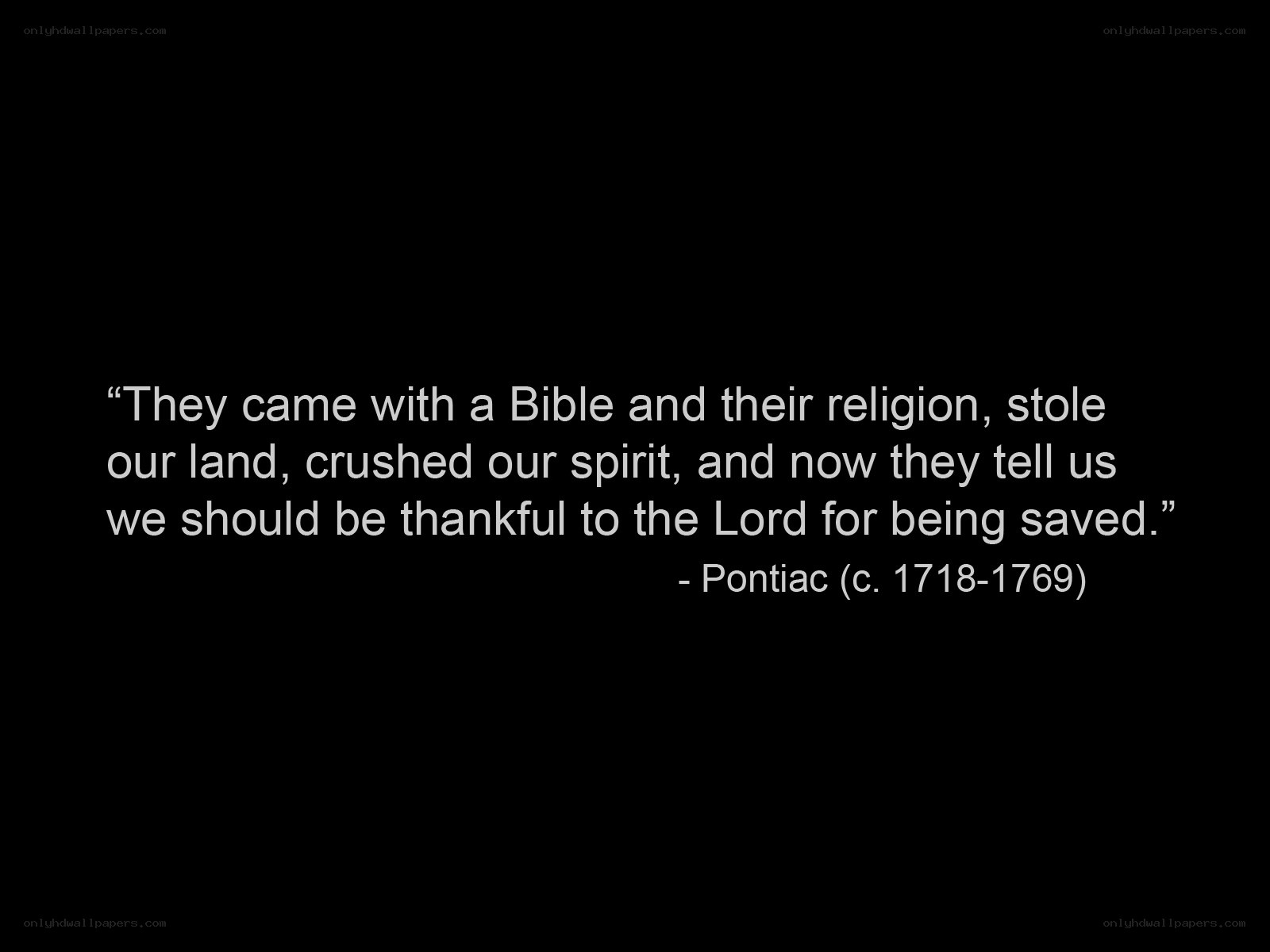 Pontiac quote on colonization