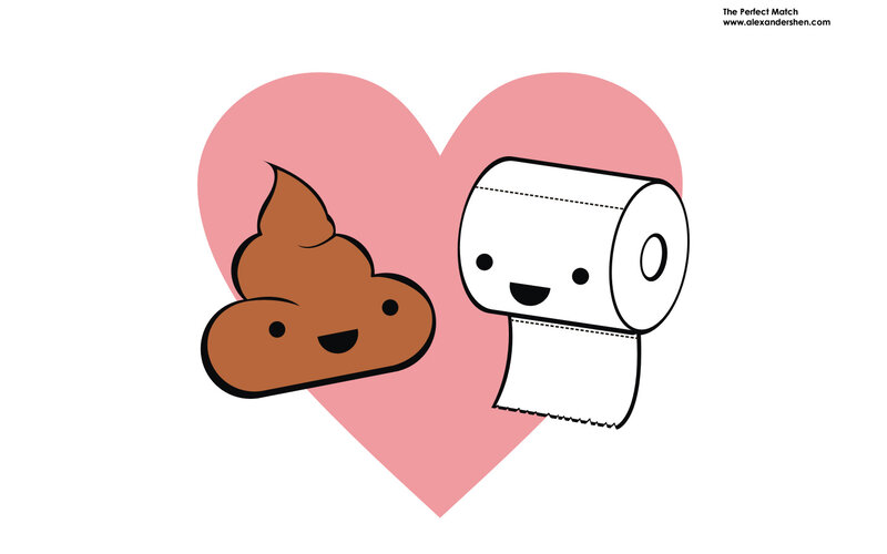 Poop and toilet paper love