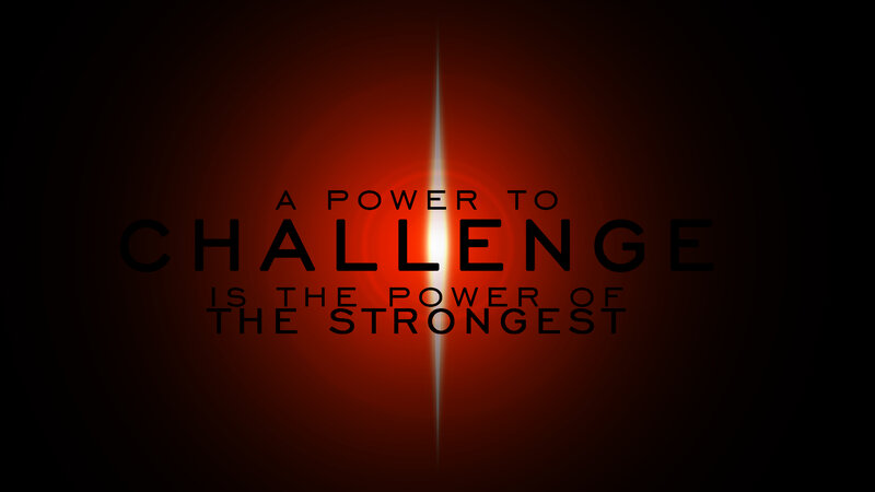 power to challenge