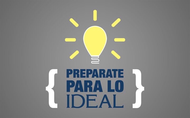 prepare for the ideal