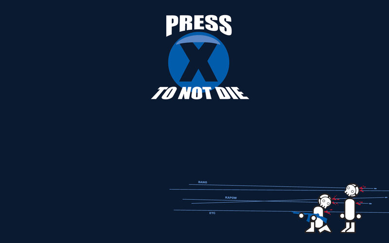 Press X to Not Die