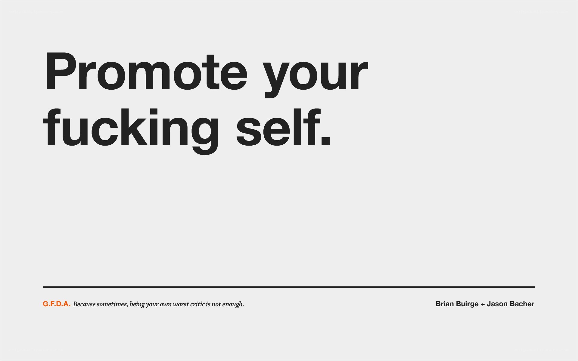 promote your f***ing self