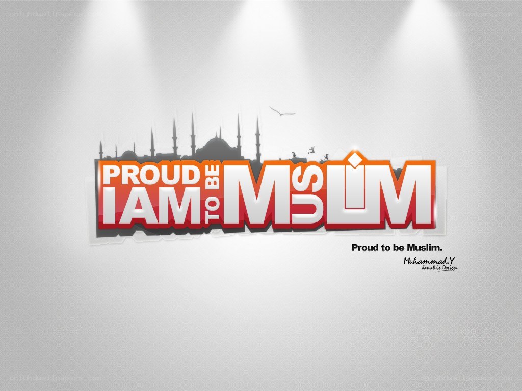 Proud to be Muslim