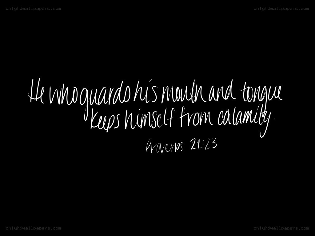 Proverbs 21:23 quote