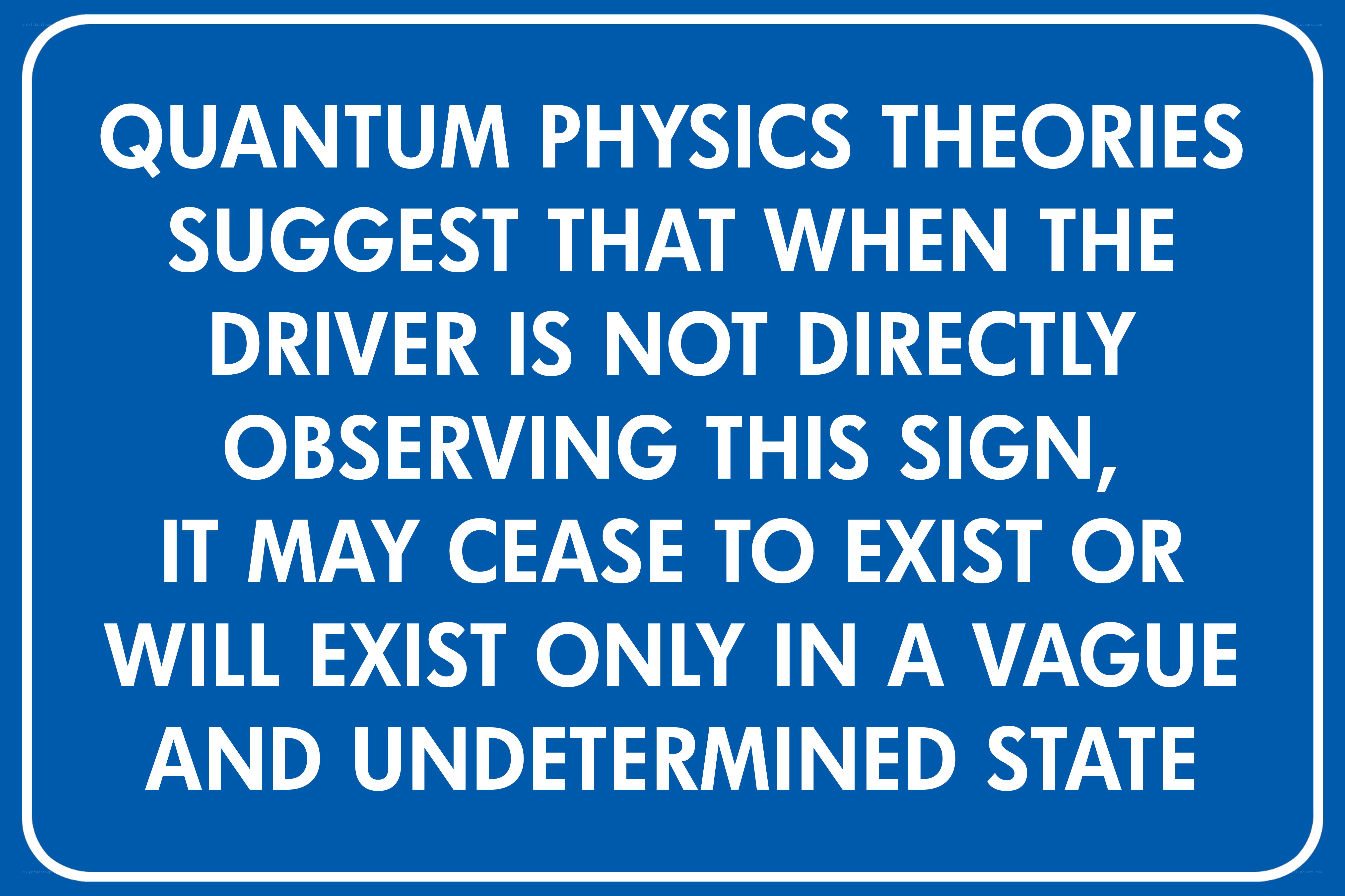 Quantum physics sign joke