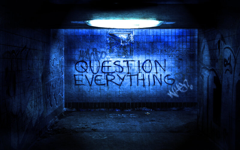Question Everything graffiti