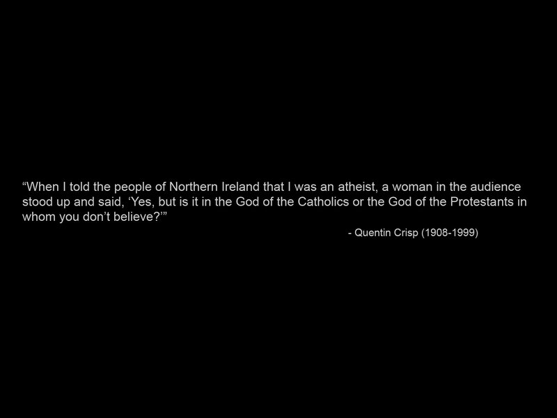 quote about atheism in Northern Ireland