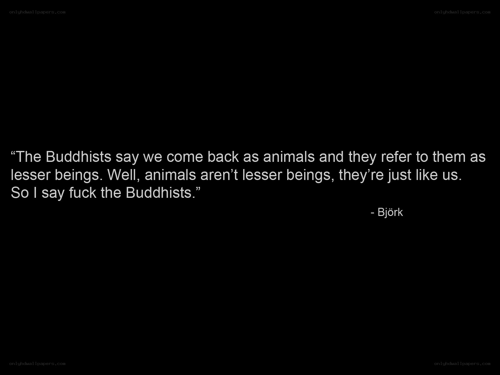 quote about Buddhists and animals