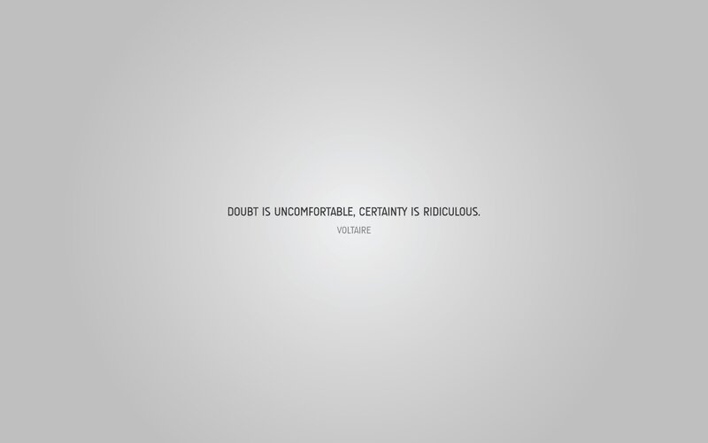quote about doubt and certainty