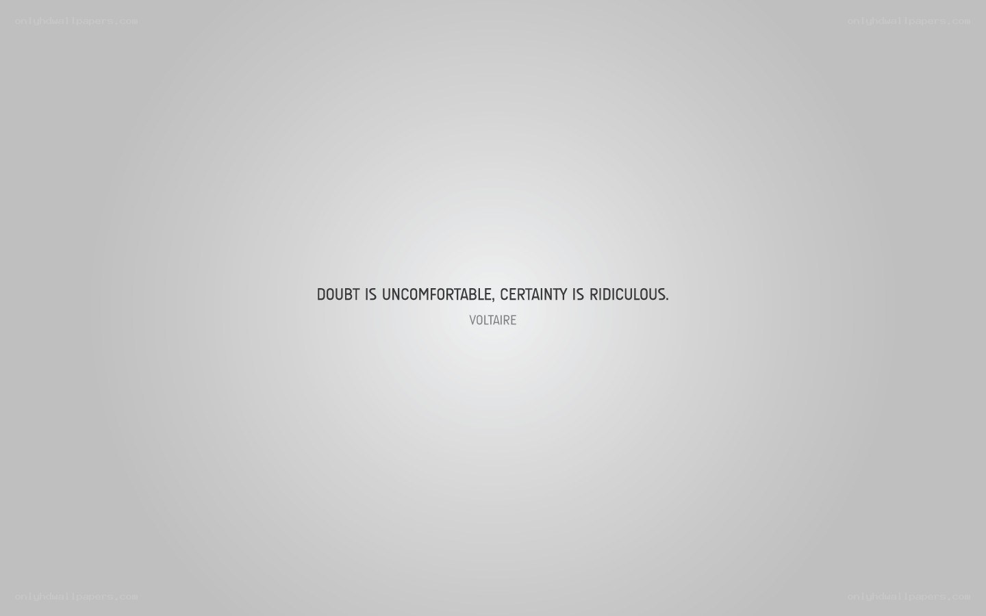 quote about doubt and certainty
