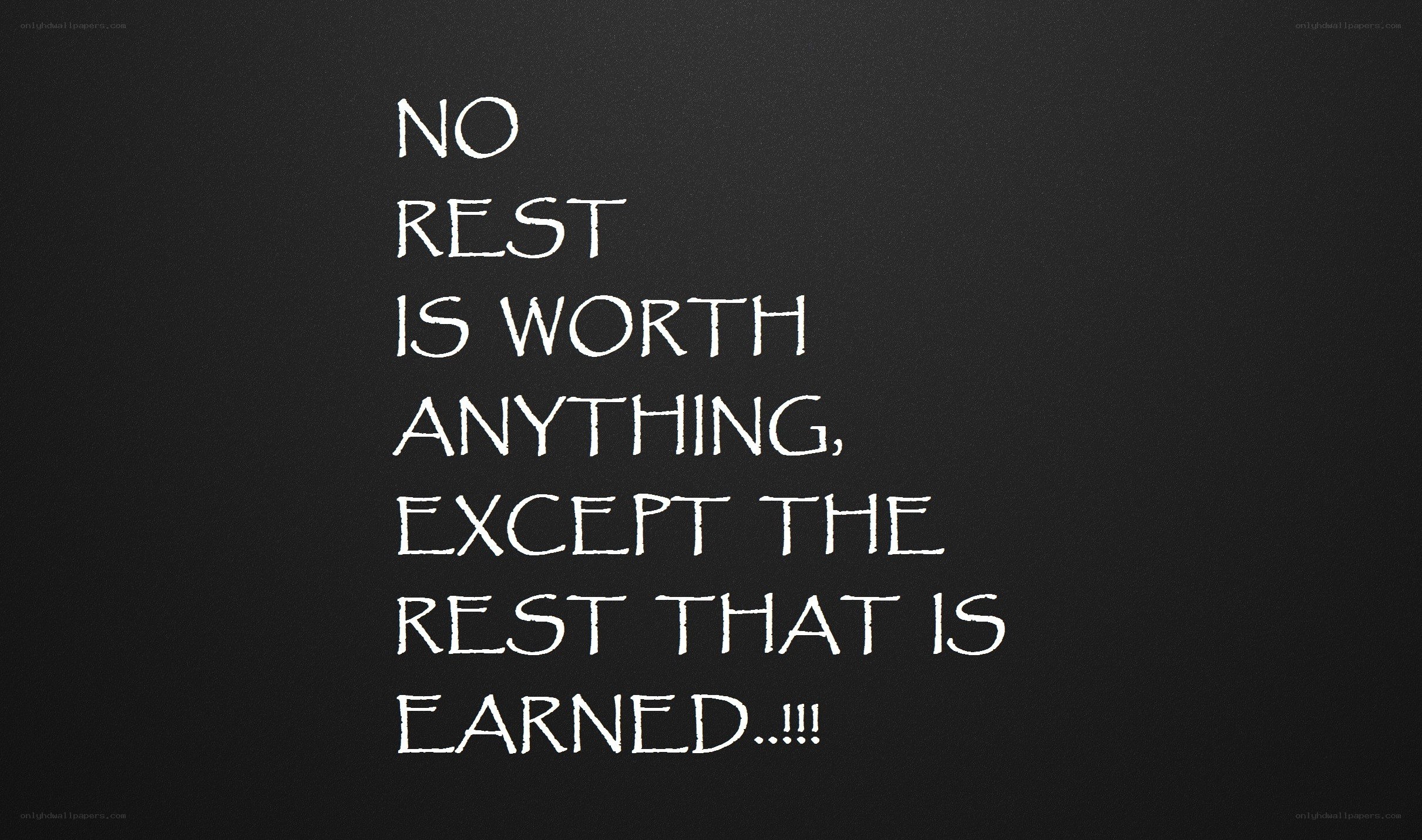 quote about earned rest