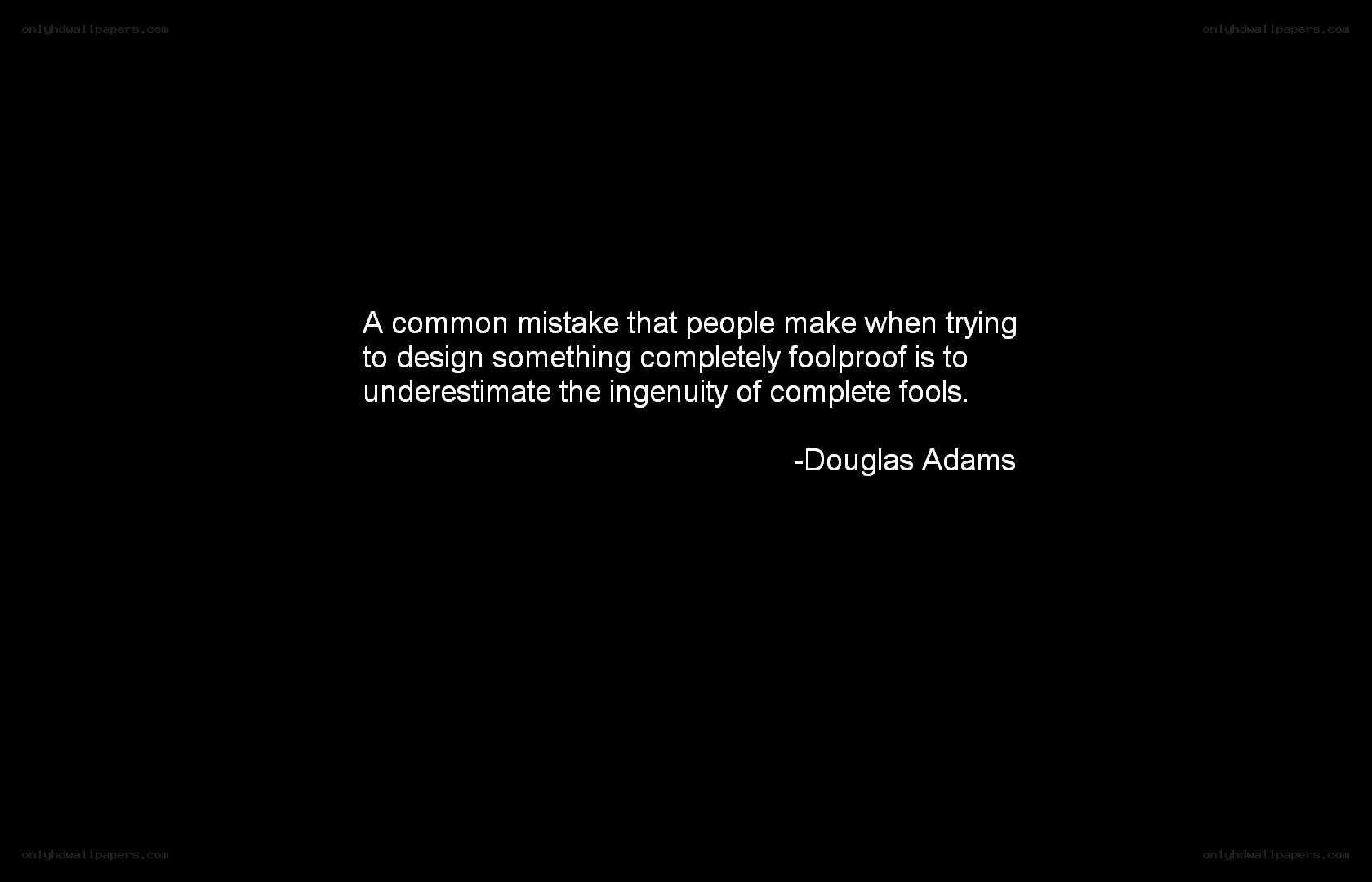 quote about foolproof design