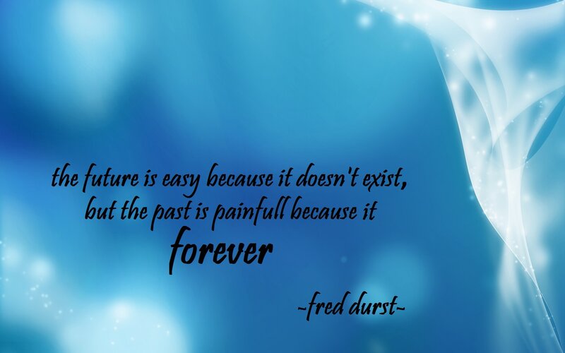 quote about future and past