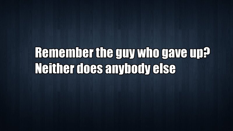 quote about giving up