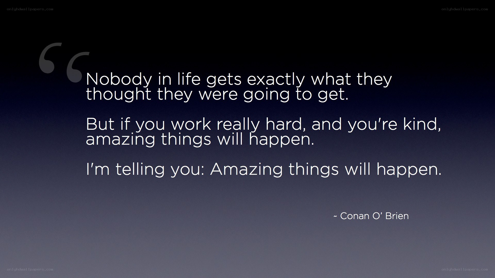 quote about hard work and kindness