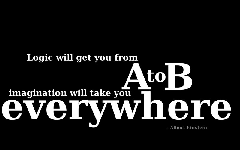 quote about logic and imagination
