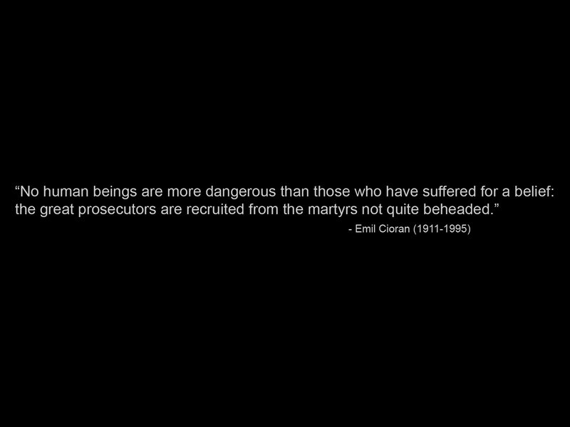 quote about martyrs and belief