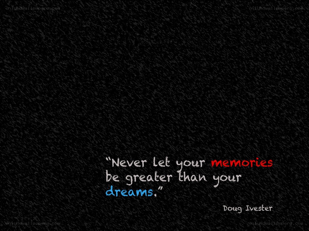 quote about memories and dreams