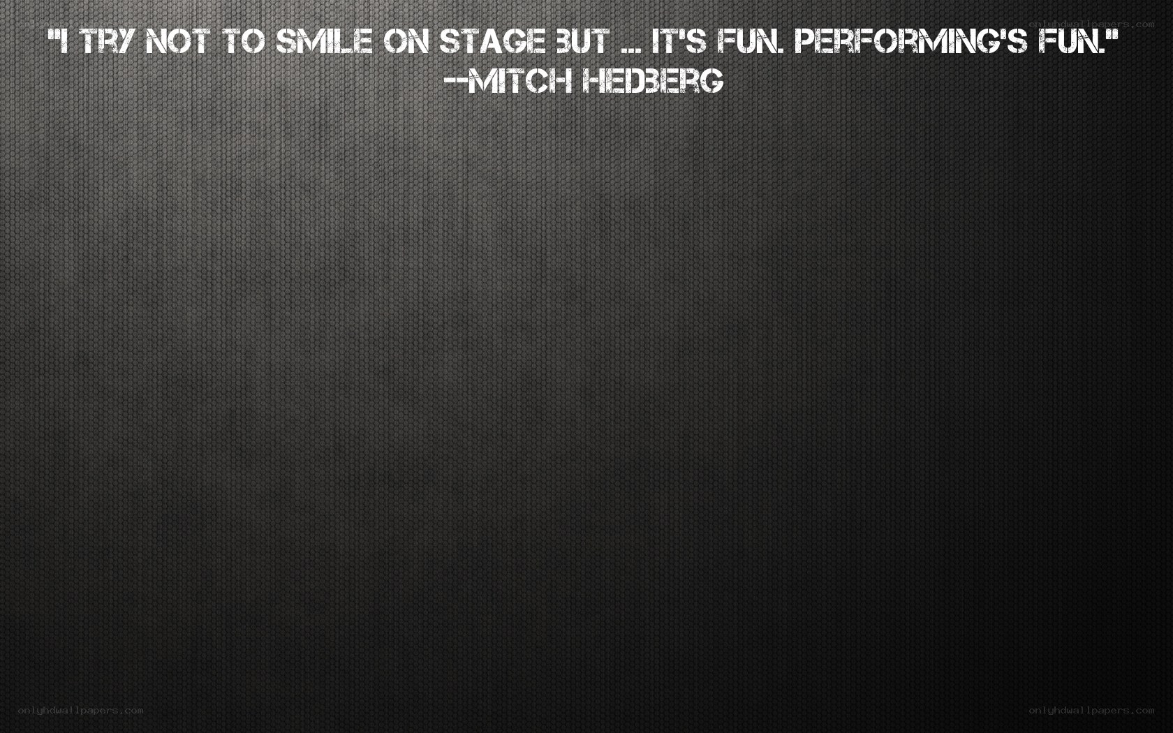 quote about performing on stage