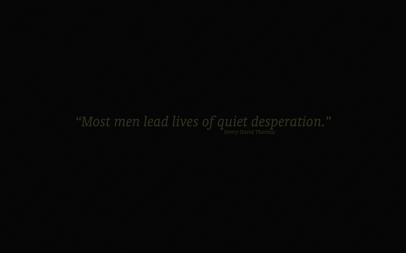 quote about quiet desperation