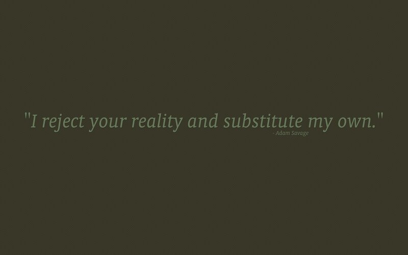 quote about rejecting reality