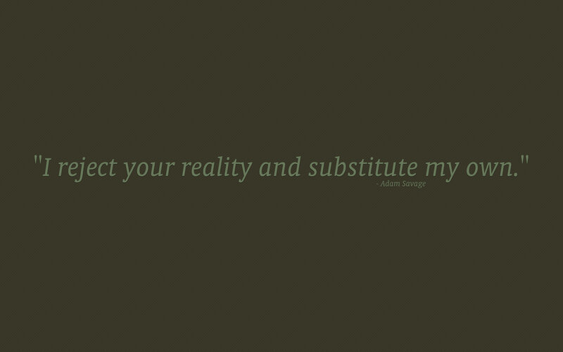 quote about rejecting reality