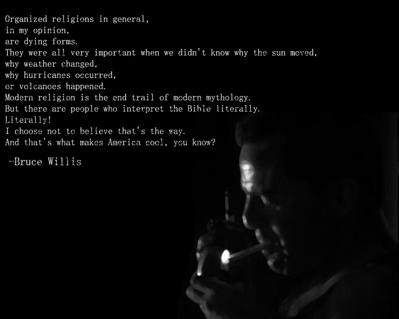 quote about religion from bruce willis