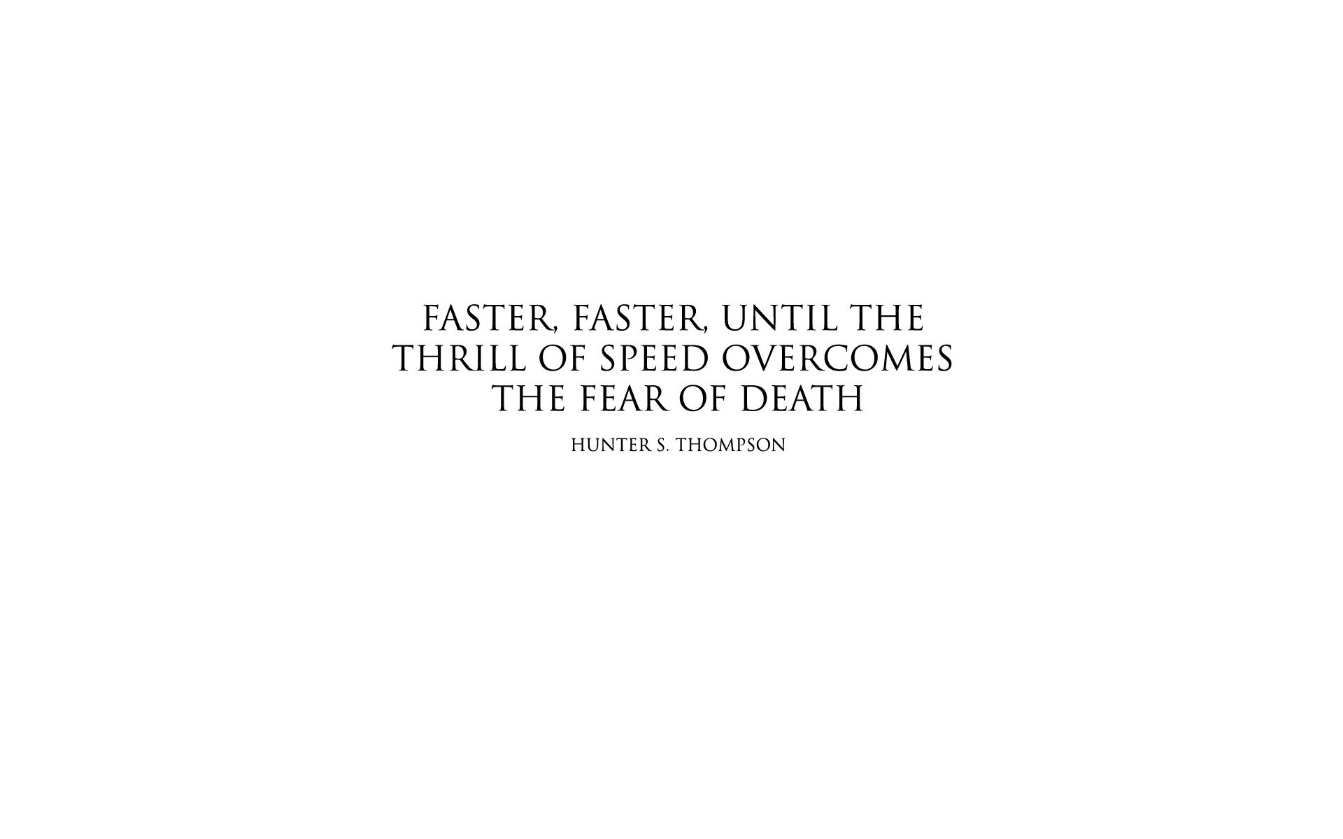 quote about speed and fear