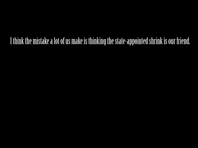 quote about state-appointed shrink