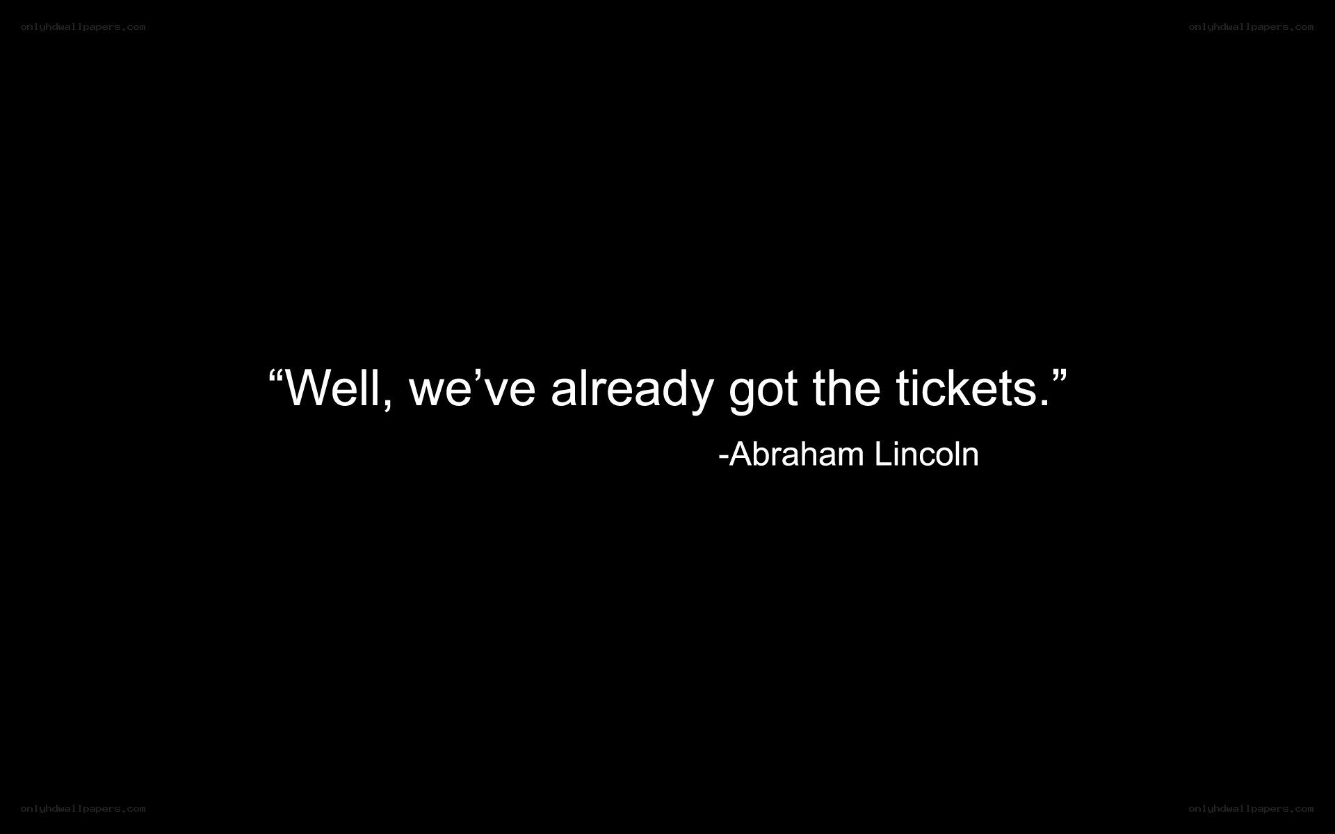 quote about tickets