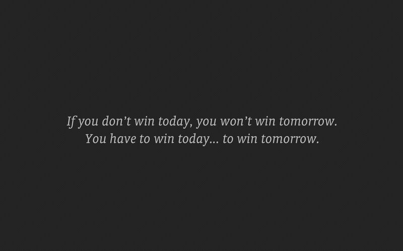 quote about winning today
