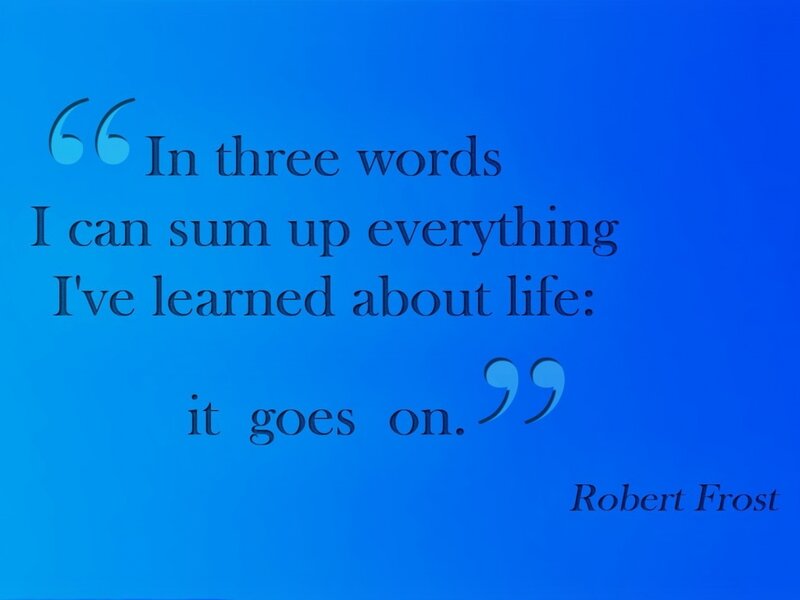 Quote by Robert Frost