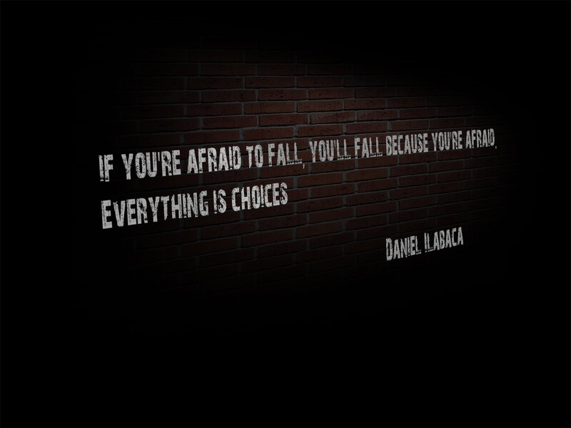 quote on fear and choices