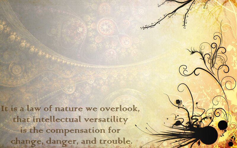 quote on intellectual versatility