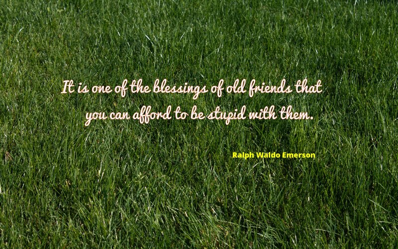 quote on old friends