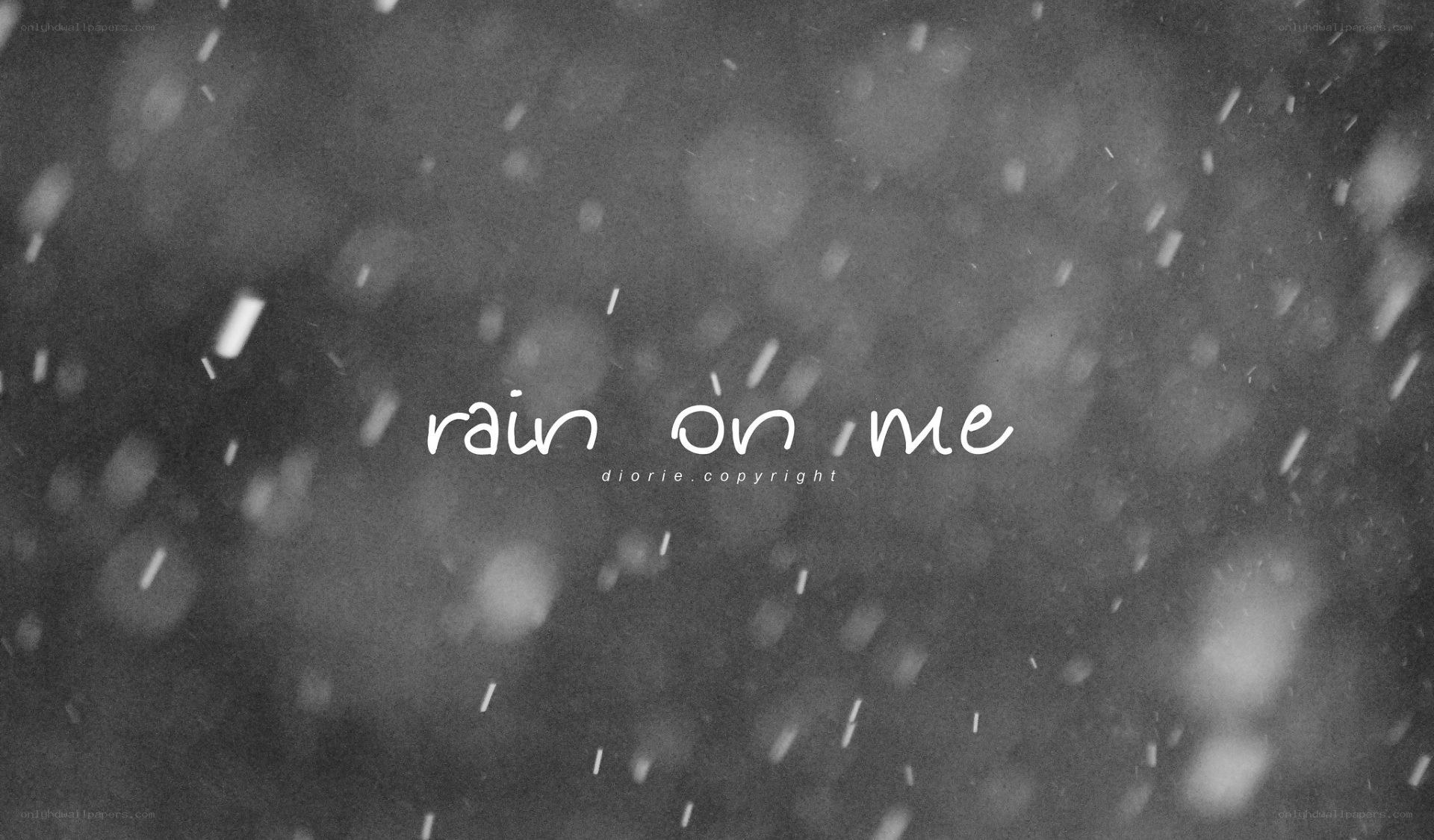 rain on me text