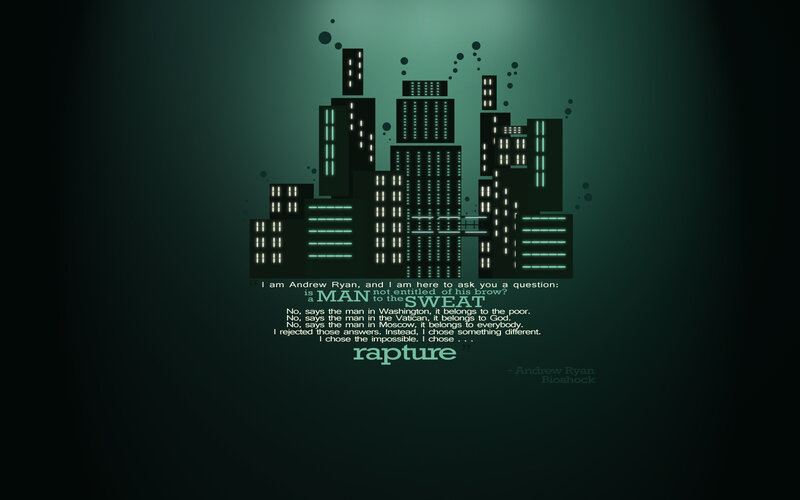 Rapture quote from Bioshock