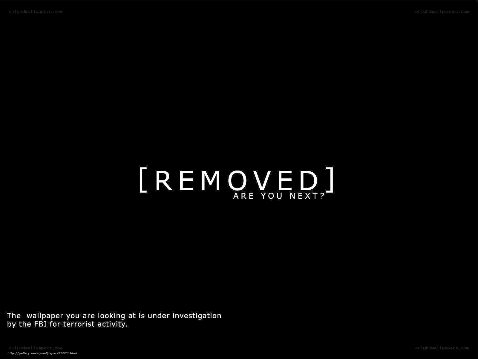 Removed wallpaper notice