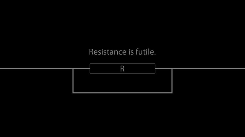 Resistance is futile