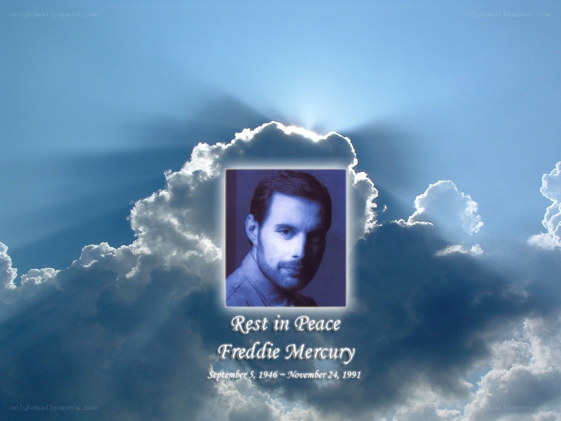 Rest in Peace Freddie Mercury