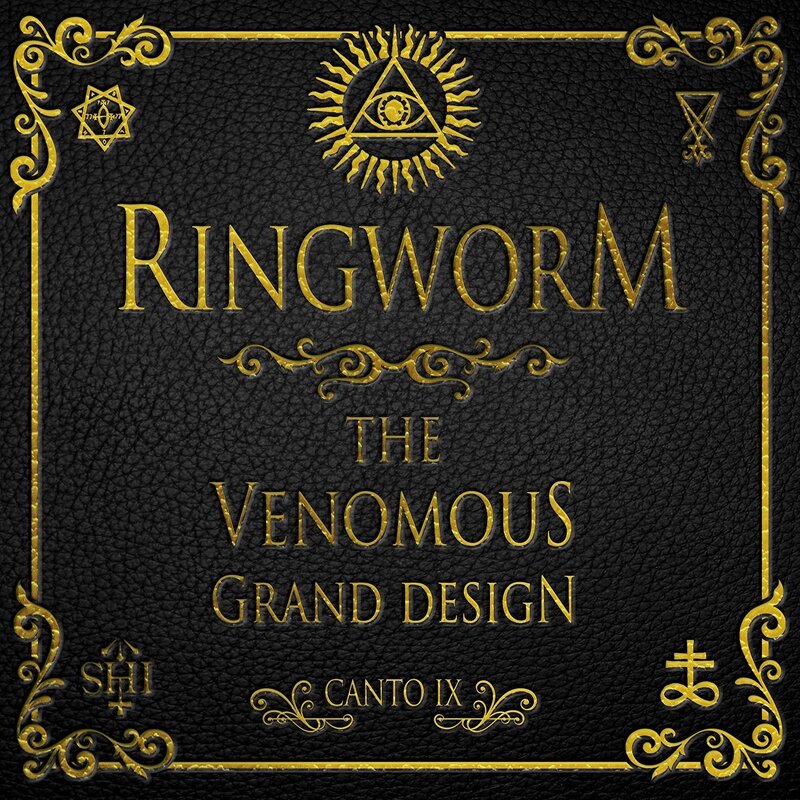Ringworm: The Venomous Grand Design